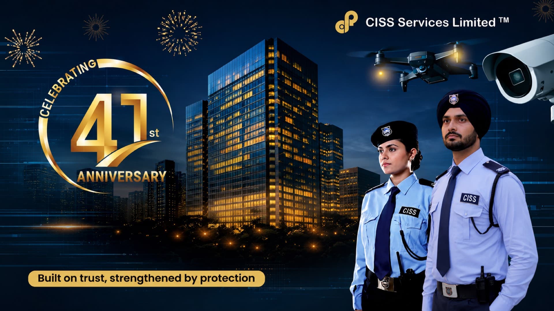 CISS Services Limited celebrates its 41st anniversary — two uniformed CISS guards before a lit city tower, with a surveillance camera and patrol drone overhead. Built on trust, strengthened by protection.